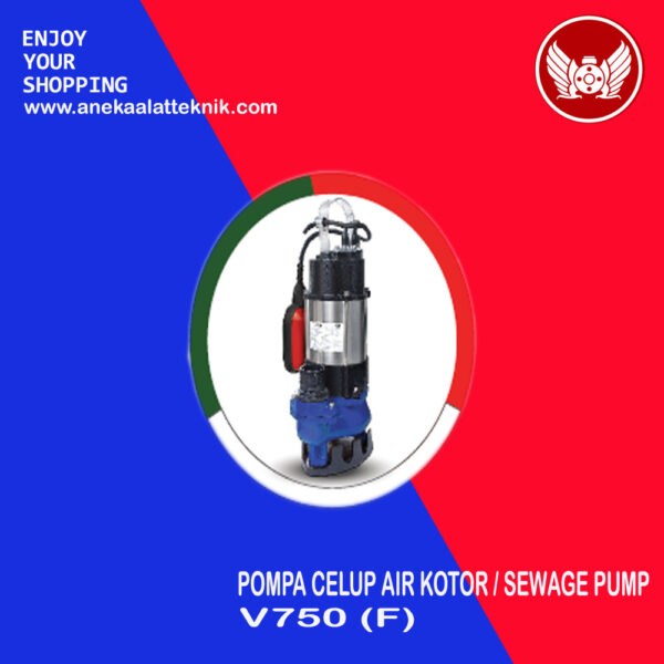 Pompa Celup Air Kotor / Sewage Pump V750(F)