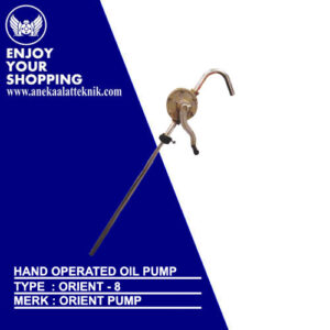 Hand Operated Oil Pump Type Orient -8 Merk Orient